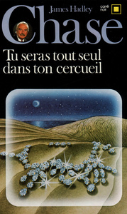 TU SERAS TOUT SEUL DANS TON CERCUEIL