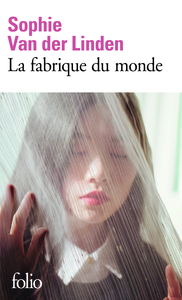 LA FABRIQUE DU MONDE