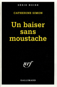 UN BAISER SANS MOUSTACHE