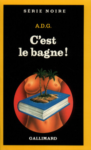 C'est le bagne !