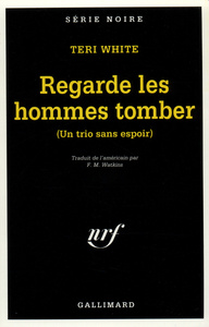 REGARDE LES HOMMES TOMBER