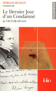 LE DERNIER JOUR D'UN CONDAMNE DE VICTOR HUGO (ESSAI ET DOSSIER)