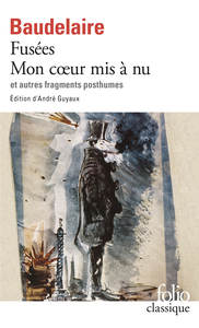 Fusées - Mon coeur mis à nu et autres fragments posthumes