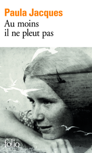 AU MOINS IL NE PLEUT PAS