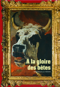 À la gloire des bêtes