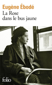 LA ROSE DANS LE BUS JAUNE