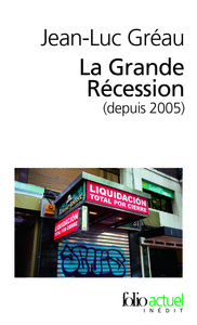 La Grande Récession (depuis 2005)