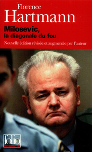MILOSEVIC - LA DIAGONALE DU FOU