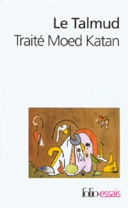 LE TALMUD - TRAITE MOED KATAN