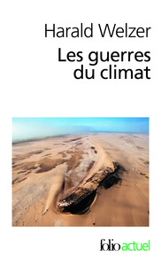 LES GUERRES DU CLIMAT - POURQUOI ON TUE AU XXI  SIECLE