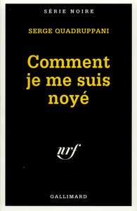 Comment je me suis noyé