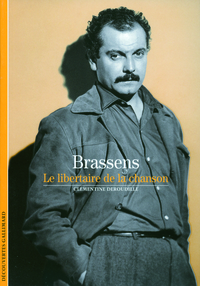 BRASSENS - LE LIBERTAIRE DE LA CHANSON