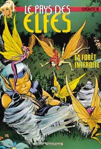LE PAYS DES ELFES - TOME 10 - LA FORET INTERDITE