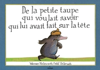 De la petite taupe qui voulait savoir qui lui avait fait sur la tête (version album)