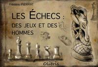 LES ECHECS - DES JEUX ET DES HOMMES