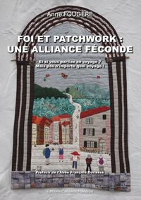 FOI ET PATCHWORK : UNE ALLIANCE FECONDE