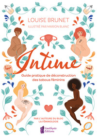 INTIME - GUIDE PRATIQUE DE DECONSTRUCTION DES TABOUS FEMININS