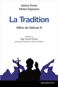 TRADITION (LA) : MERE DE VATICAN II