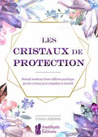 LES CRISTAUX DE PROTECTION