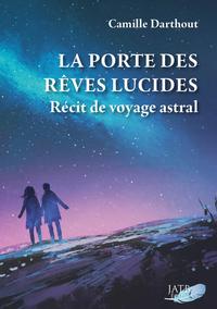 LA PORTE DES REVES LUCIDES