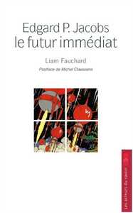 EDGAR P. JACOBS - LE FUTUR IMMEDIAT