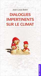 DIALOGUES IMPERTINENTS SUR L'ENERGIE ET LE CLIMAT