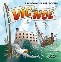 VIC ET NOE TOME 1