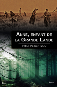 ANNE ENFANT DE LA GRANDE LANDE