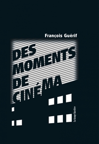 DES MOMENTS DE CINEMA