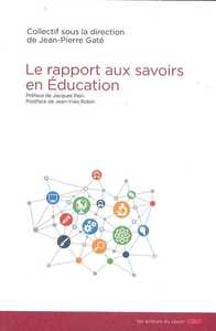 Le rapport aux savoirs en éducation