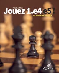 Jouez 1.e4 e5 !