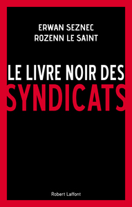 LE LIVRE NOIR DES SYNDICATS