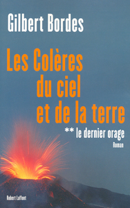 Le dernier orage - tome 2 - Les colères du ciel et de la terre