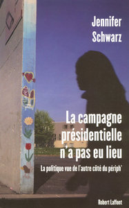 La campagne présidentielle n'a pas eu lieu