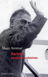 Sartre, passions cubaines
