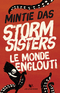 STORM SISTERS - TOME 1 LE MONDE ENGLOUTI - VOL01