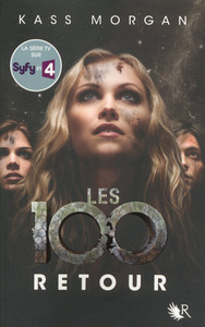 Les 100 - tome 3 Retour