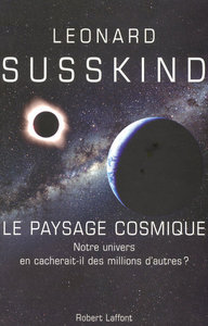 Le paysage cosmique notre univers en cacherait-il des millions d'autres ?