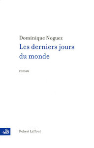 Les derniers jours du monde - NE