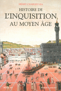 HISTOIRE DE L'INQUISITION AU MOYEN AGE