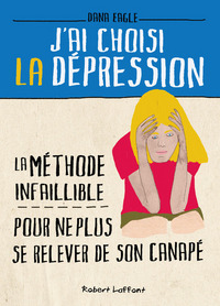 J'ai choisi la dépression