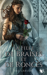 La Fille de braises et de ronces tome 1