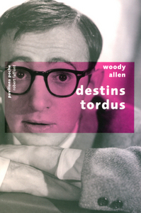 Destins tordus