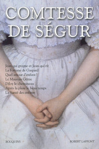 COMTESSE DE SEGUR - OEUVRES - JEAN QUI GROGNE ET JEAN QUI RIT - LA FORTUNE DE GASPARD - QUEL AMOUR D