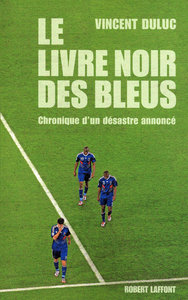 Le livre noir des bleus