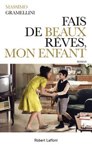 FAIS DE BEAUX REVES, MON ENFANT - NOUVELLE EDITION