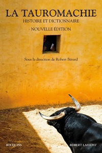 La Tauromachie - Histoire & Dictionnaie - NE