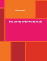 LES CANADIANISMES FRANCAIS