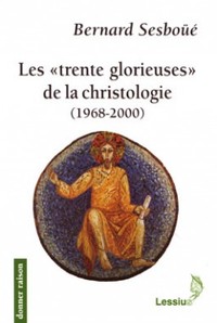 Les Trente glorieuses de la christologie (1968-2000)