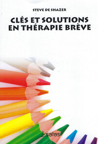 CLES ET SOLUTIONS EN THERAPIE BREVE